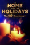 A Home for the Holidays: The 20th Anniversary Movie Streaming Online