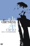 A la diestra del cielo Movie Streaming Online