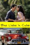 A Love in Cuba Movie Streaming Online