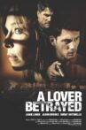 A Lover Betrayed Movie Streaming Online
