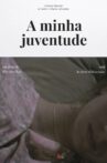 A Minha Juventude Movie Streaming Online