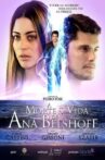 A Morte & Vida de Ana Belshoff Movie Streaming Online