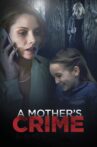 A Mother's Crime Movie Streaming Online