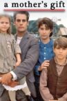 A Mother's Gift Movie Streaming Online