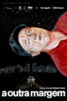 A Outra Margem Movie Streaming Online