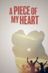 A Piece of My Heart Movie Streaming Online