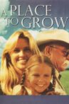 A Place to Grow Movie Streaming Online