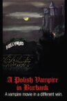 A Polish Vampire in Burbank Movie Streaming Online