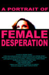 A Portrait of Female Desperation Movie Streaming Online