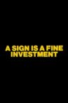 A Sign is a Fine Investment Movie Streaming Online