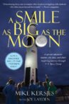 A Smile as Big as the Moon Movie Streaming Online
