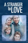 A Stranger to Love Movie Streaming Online
