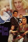 A Time to Heal Movie Streaming Online