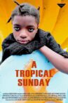 A Tropical Sunday Movie Streaming Online
