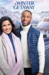 A Winter Getaway Movie Streaming Online
