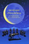 A Wish to the Moon: Joe Hisaishi & 9 Cellos 2003 Etude & Encore Tour Movie Streaming Online