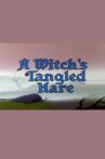 A Witch's Tangled Hare Movie Streaming Online