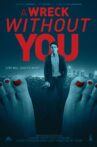 A Wreck Without You Movie Streaming Online