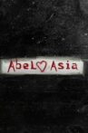 Abel/Asia Movie Streaming Online