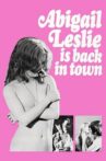Abigail Leslie Is Back in Town Movie Streaming Online