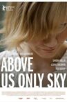 Above Us Only Sky Movie Streaming Online