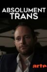 Absolutely Trans Is Beautiful! Movie Streaming Online