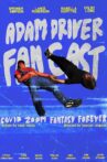 Adam Driver Fan Cast: Covid Zoom Special Fantasy Forever Movie Streaming Online