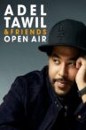 Adel Tawil & Friends Movie Streaming Online