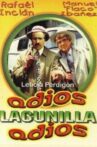 Adiós Lagunilla, adiós Movie Streaming Online