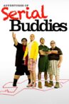 Adventures of Serial Buddies Movie Streaming Online