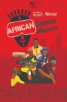 African Space Makers Movie Streaming Online