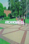 African Woman – USA Movie Streaming Online