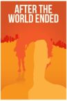 After the World Ended Movie Streaming Online