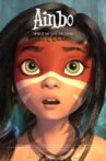 Ainbo: Spirit of the Amazon Movie Streaming Online