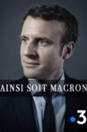 Ainsi soit Macron Movie Streaming Online