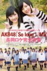 AKB48「So long！」 Movie Streaming Online