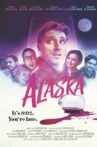Alaska Movie Streaming Online