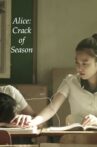 Alice: Crack of Season Movie Streaming Online