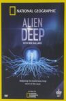 Alien Deep With Bob Ballard Movie Streaming Online