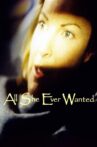 All She Ever Wanted Movie Streaming Online