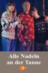 Alle Nadeln an der Tanne Movie Streaming Online