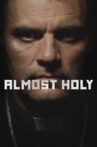 Almost Holy Movie Streaming Online