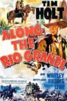 Along the Rio Grande Movie Streaming Online