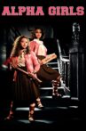 Alpha Girls Movie Streaming Online