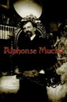 Alphonse Mucha: Pioneer of Art Nouveau Movie Streaming Online
