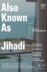 Also Known as Jihadi Movie Streaming Online