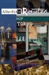 Alternate Routes Tokyo Movie Streaming Online