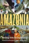 Amazonia: Healing with Sacred Plants Movie Streaming Online