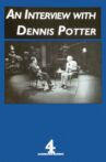 An Interview with Dennis Potter Movie Streaming Online