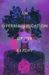 An Oversimplification of Her Beauty Movie Streaming Online